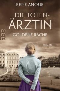 Vorderes Coverbild Die Totenärztin: Goldene Rache