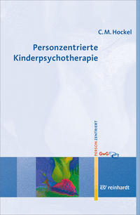 Vorderes Coverbild Personzentrierte Kinderpsychotherapie