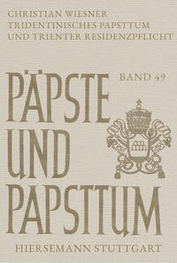 Vorderes Coverbild Tridentinisches Papsttum und Trienter Residenzpflicht