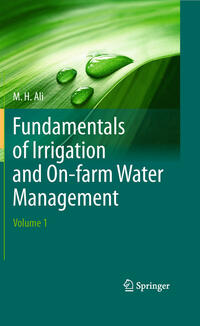 Vorderes Coverbild Fundamentals of Irrigation and On-farm Water Management: Volume 1