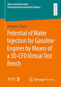 Vorderes Coverbild Potential of Water Injection for Gasoline Engines by Means of a 3D-CFD Virtual Test Bench