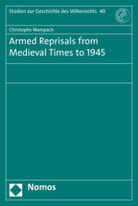 Vorderes Coverbild Armed Reprisals from Medieval Times to 1945