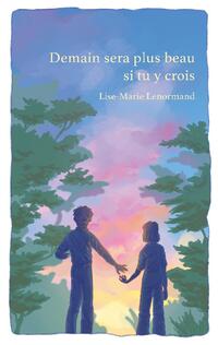 Vorderes Coverbild Demain sera plus beau si tu y crois