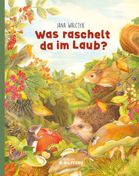 Vorderes Coverbild Was raschelt da im Laub?