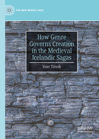 Vorderes Coverbild How Genre Governs Creation in the Medieval Icelandic Sagas