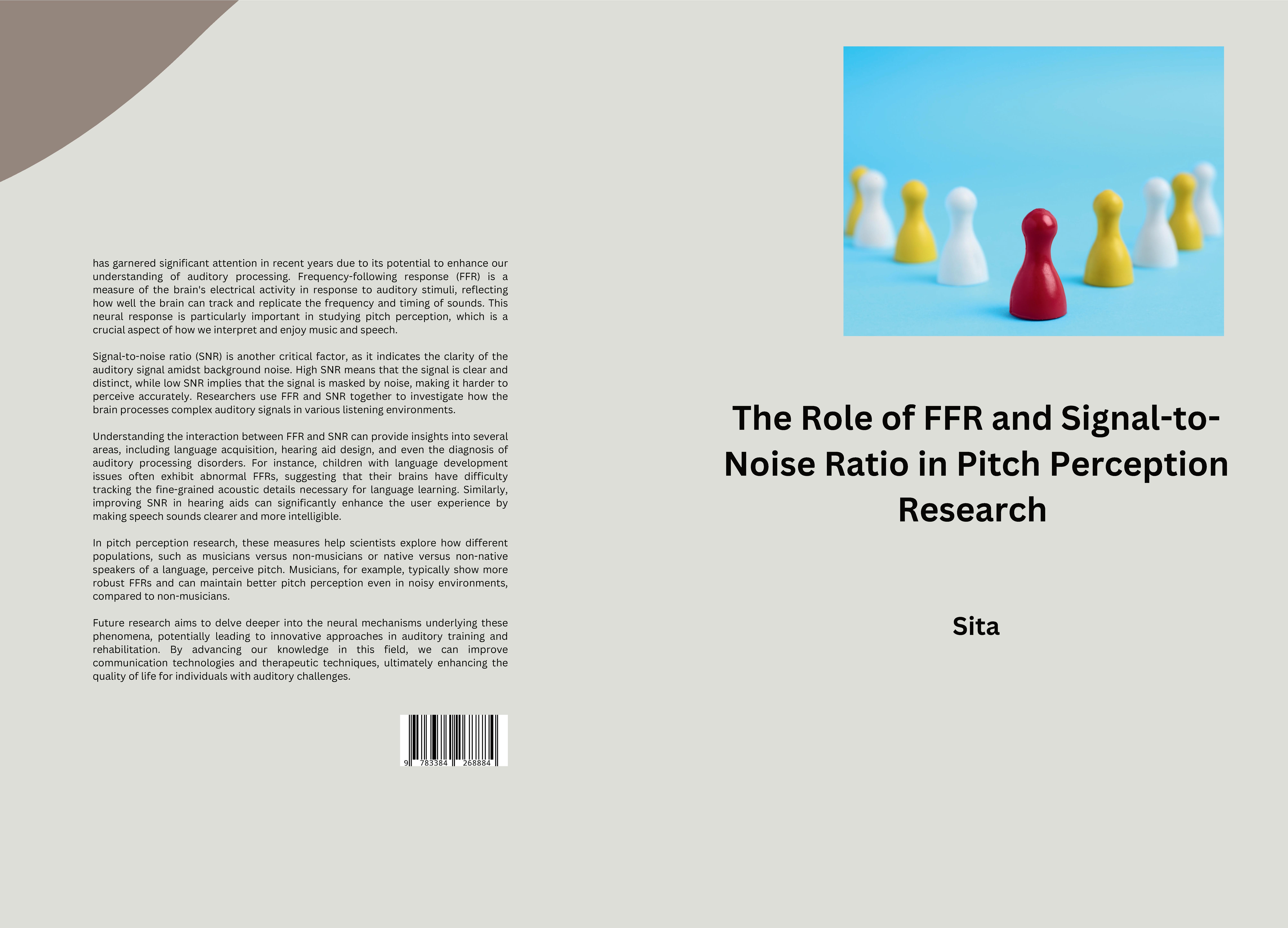 Gesamtes Coverbild The Role of FFR and Signal-to-Noise Ratio in Pitch Perception Research