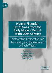 Vorderes Coverbild Islamic Financial Institutions from the Early Modern Period to the 20th Century