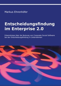 Vorderes Coverbild Entscheidungsfindung im Enterprise 2.0