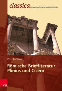 Vorderes Coverbild Römische Briefliteratur: Plinius und Cicero