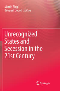 Vorderes Coverbild Unrecognized States and Secession in the 21st Century