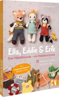 Vorderes Coverbild Ella, Eddie & Erik: drei Häkelfreunde – ein Kleiderschrank
