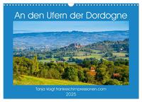 Vorderes Coverbild An den Ufern der Dordogne (Wandkalender 2025 DIN A3 quer), CALVENDO Monatskalender