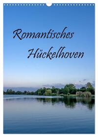 Vorderes Coverbild Romantisches Hückelhoven (Wandkalender 2026 DIN A3 hoch), CALVENDO Monatskalender