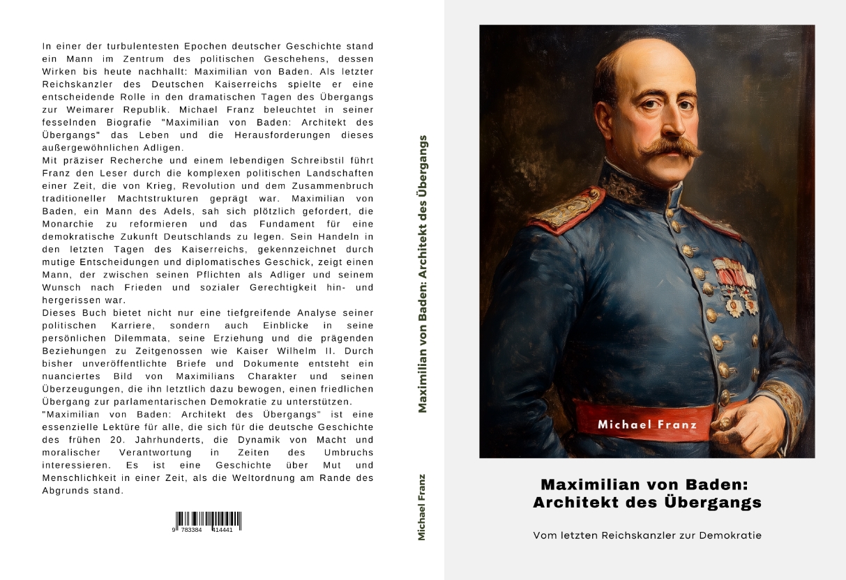 Gesamtes Coverbild Maximilian von Baden: Architekt des Übergangs