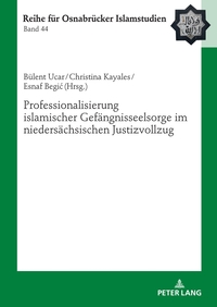 Vorderes Coverbild Professionalisierung islamischer Gefängnisseelsorge im niedersächsischen Justizvollzug