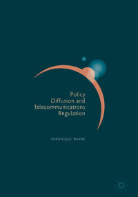 Vorderes Coverbild Policy Diffusion and Telecommunications Regulation