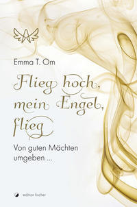 Vorderes Coverbild Flieg hoch, mein Engel, flieg