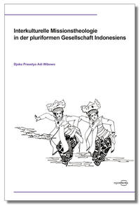 Vorderes Coverbild Interkulturelle Missionstheologie in der pluriformen Gesellschaft Indonesiens