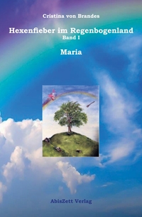 Vorderes Coverbild Hexenfieber im Regenbogenland: Maria