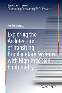Vorderes Coverbild Exploring the Architecture of Transiting Exoplanetary Systems with High-Precision Photometry