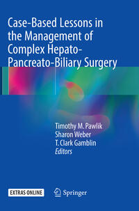 Vorderes Coverbild Case-Based Lessons in the Management of Complex Hepato-Pancreato-Biliary Surgery