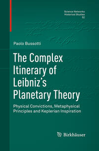 Vorderes Coverbild The Complex Itinerary of Leibniz’s Planetary Theory