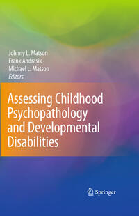 Vorderes Coverbild Assessing Childhood Psychopathology and Developmental Disabilities