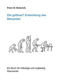 Vorderes Coverbild Die gottlose? Entwicklung des Menschen