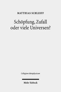 Vorderes Coverbild Schöpfung, Zufall oder viele Universen?