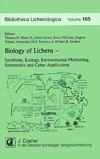 Vorderes Coverbild Biology of Lichens - Symbiosis, Ecology, Environmental Monitoring, Systematics and Cyber Applications