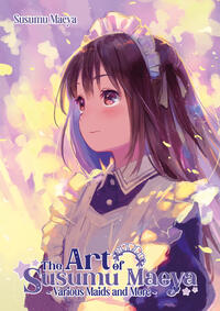Vorderes Coverbild The Art of Susumu Maeya: Various Maids and More