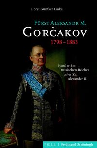 Vorderes Coverbild Fürst Aleksandr M. Gorcakov (1798–1883)