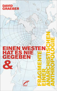Vorderes Coverbild Einen Westen hat es nie gegeben & Fragmente einer anarchistischen Anthropologie