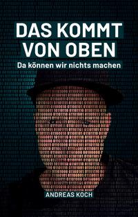 Vorderes Coverbild Das kommt von oben, da können wir nichts machen!