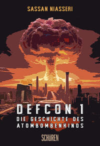 Vorderes Coverbild DEFCON 1: Die Geschichte des Atombombenkinos