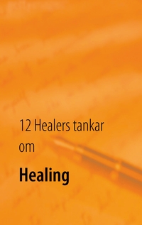 Vorderes Coverbild 12 Healers tankar om Healing