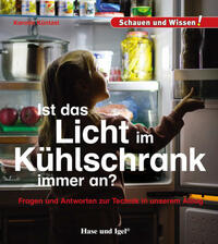 Vorderes Coverbild Ist das Licht im Kühlschrank immer an?