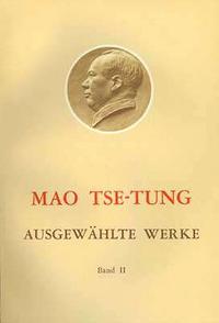 Vorderes Coverbild Ausgewählte Werke / Mao Tse-Tung Ausgewählte Werke Band II.