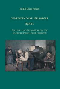 Vorderes Coverbild Gemeinden ohne Seelsorger, Band I