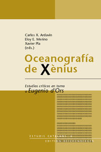 Vorderes Coverbild Oceanografía de Xènius. Estudios críticos en torno a Eugenio d'Ors