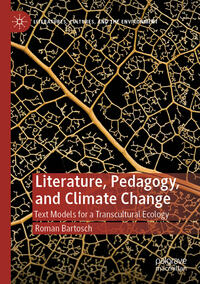 Vorderes Coverbild Literature, Pedagogy, and Climate Change