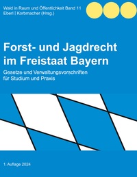 Vorderes Coverbild Forst- und Jagdrecht im Freistaat Bayern