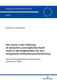 Vorderes Coverbild Der Irrtum in der Erklärung im deutschen und englischen Recht sowie in den Regelwerken für eine europäische Zivilrechtsvereinheitlichung