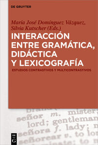 Vorderes Coverbild Interacción entre gramática, didáctica y lexicografía