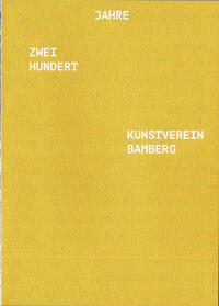 Vorderes Coverbild 200 Jahre Kunstverein Bamberg – 200 Jahre Sehnsucht