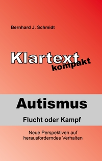 Vorderes Coverbild Autismus - Flucht oder Kampf