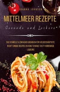 Vorderes Coverbild Kochbücher / Mittelmeer Rezepte Gesunde und Leckere