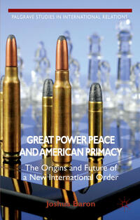Vorderes Coverbild Great Power Peace and American Primacy