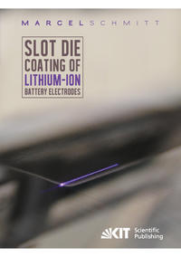 Vorderes Coverbild Slot die coating of lithium-ion battery electrodes