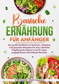 Vorderes Coverbild Basische Ernährung für Anfänger